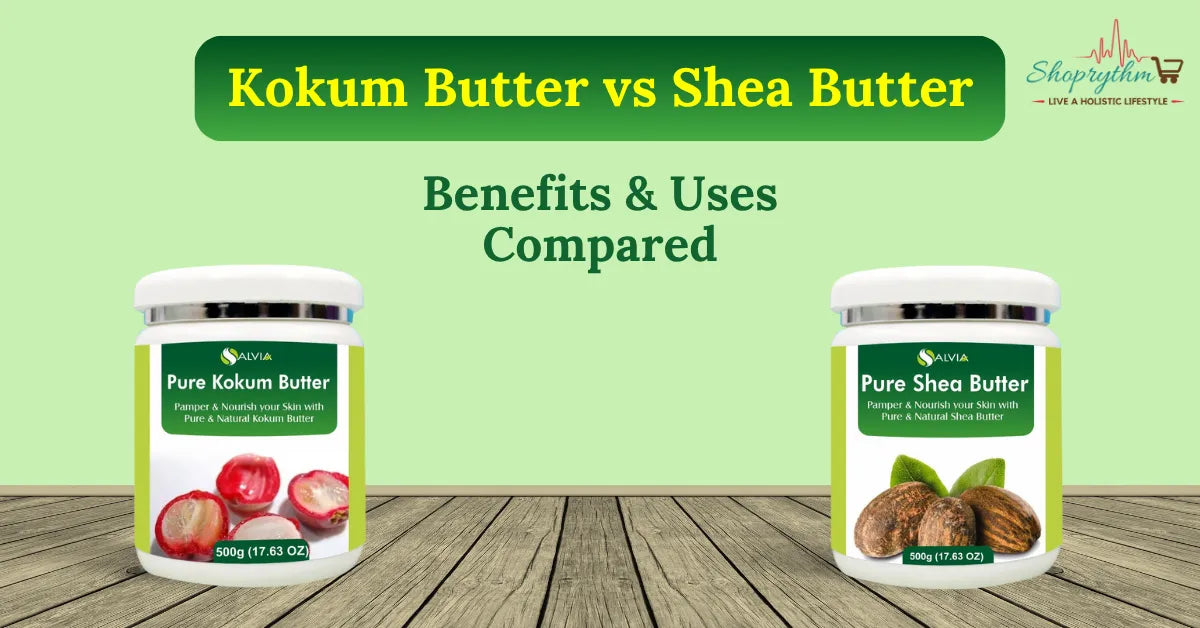 Kokum Butter vs Shea Butter: What's Better? Benefits & Uses Compared Kokum Butter vs Shea Butter: What's Better? Benefits & Uses Compared